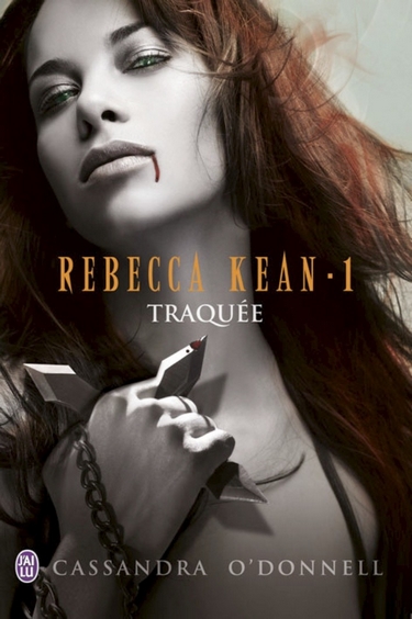 Rebecca Kean - Tome 1 : Traquée de Cassandra O'Donnell Cassan10