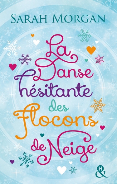 Morgan - Les frères O'Neil  - Tome 1 : La danse hésitante des flocons de neige de Sarah Morgan Danse10