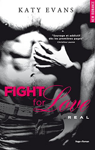 Fight For Love - Tome 1 : Real de Katy Evans Fight_10