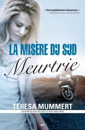La Misère du Sud - Tome 2 : Meurtrie de Teresa Mummert Meurtr10