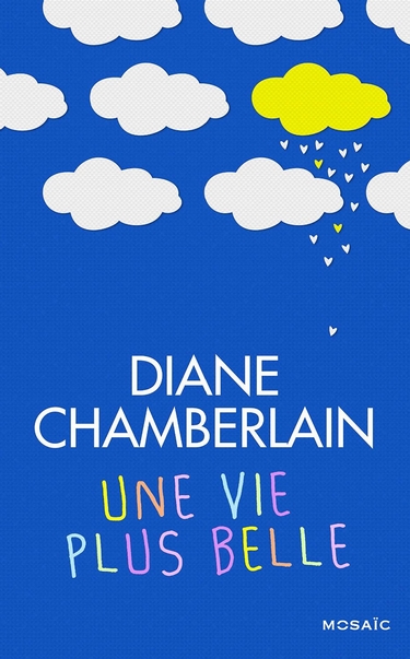 Une vie plus belle de Diane Chamberlain Vie_pl10