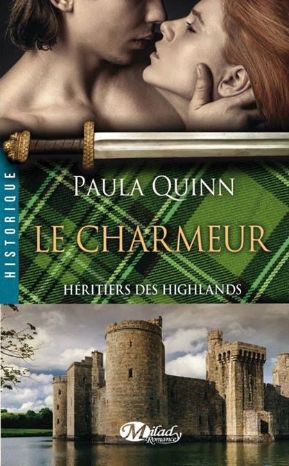 Paula quinn - Les Héritiers des Highlands - Tome 2 : Le Charmeur de Paula Quinn 10574410