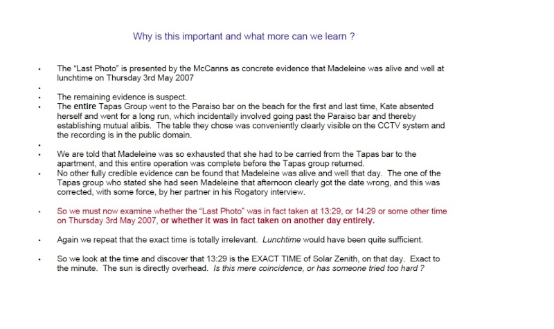 There is little doubt now that the Pool Photo cannot possibly have been taken on 3/5/7, so where was Madeleine at lunchtime on Thursday? 8j10