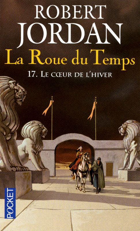 LA ROUE DU TEMPS (Tome 17) LE CŒUR DE L’HIVER de Robert Jordan [POCKET] 1710