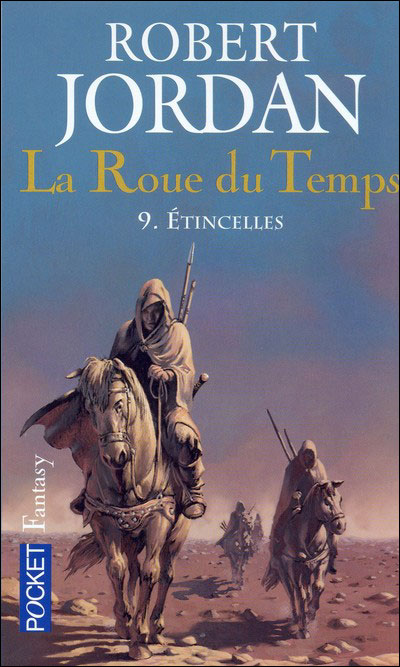 LA ROUE DU TEMPS (Tome 09) ETINCELLES de Robert Jordan [POCKET]  910