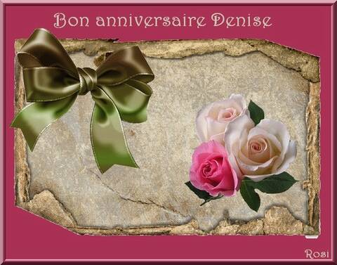 Bon Anniversaire Denise Bon Anniversaire Denise