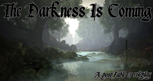 The Darkness Is Coming // A post Fable 3 RP Darkne10