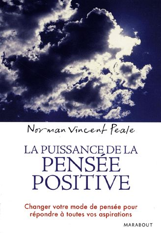 La Puissance de la pensée positive de Norman Vincent Peale 89462510