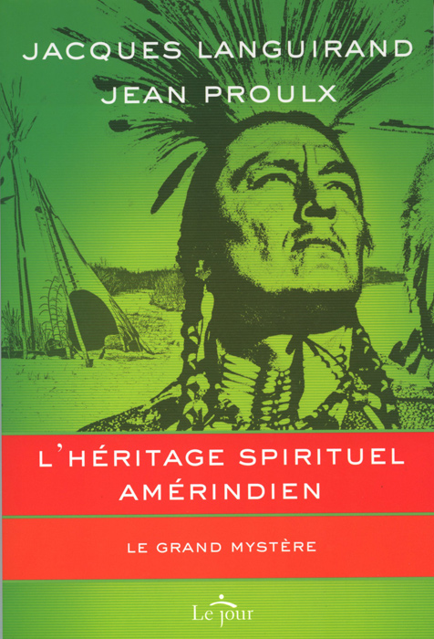 L'héritage spirituel amérindien de Jacques Languirand et Jean Proulx Langui10