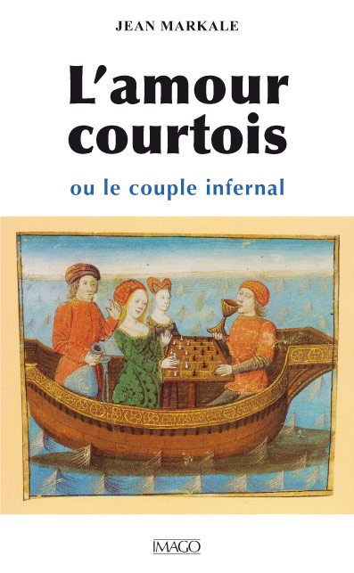 L'Amour courtois ou le couple infernal de Jean Markale Markal10