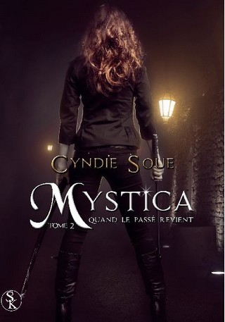 MYSTICA (Tome 02) QUAND LE PASSE REVIENT de Cyndie Soue Mystic10
