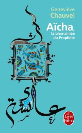 [Chauvel, Geneviève] Aïcha, la bien-aimée du Prophète 41wfu710