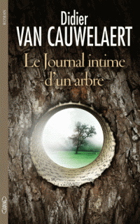 Le journal intime d'un arbre Didier Van Cauwelaert Did10