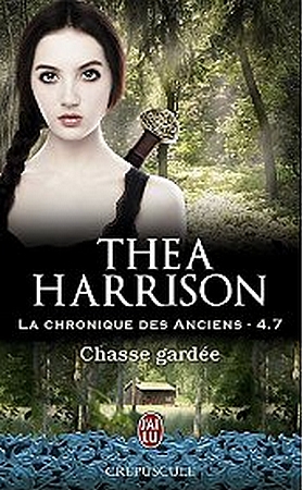 HARRISON Thea - LA CHRONIQUE DES ANCIENS - Tome 4,7 : Chasse gardée Ancien10