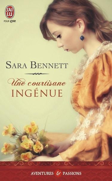 BENNETT Sara - LES SOEURS GREENTREE - Tome 1 : Une courtisane ingénue Courti10