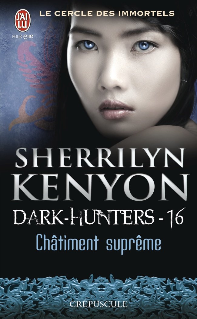 KENYON Sherrilyn - LE CERCLE DES IMMORTELS (DARK HUNTERS) - Tome 16 : Châtiment suprême  Dark_h10