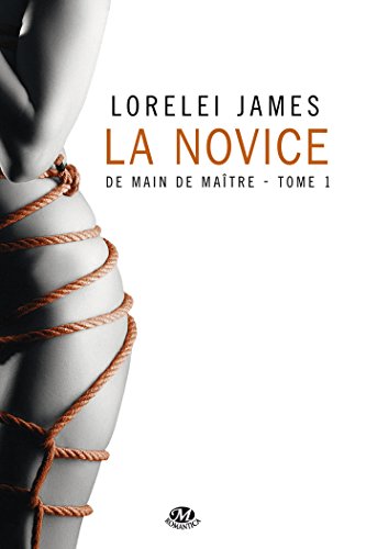 JAMES Lorelei - DE MAIN DE MAÎTRE - Tome 1: La novice De-mai10