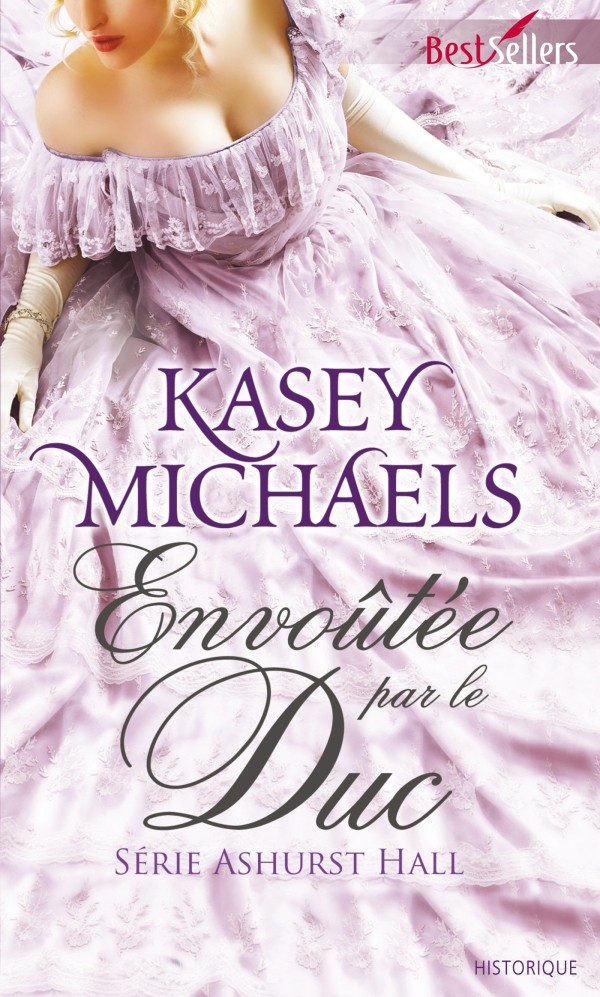 MICHAELS Kasey - ASHURST HALL - Tome 1 : Envoûtée par le duc Envout10