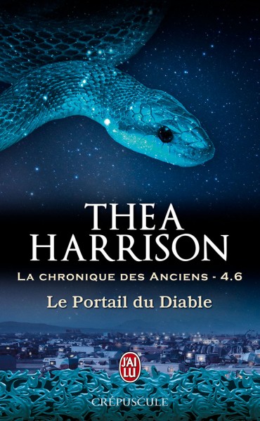 HARRISON Thea - LA CHRONIQUE DES ANCIENS - Tome 4.6 :  Le portail du diable Le-por10