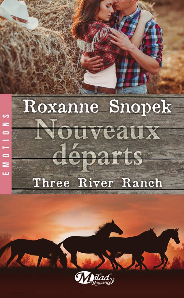 SNOPEK Roxanne - THREE RIVER RANCH - Tome 2 : Nouveaux départs River10
