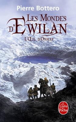 Les mondes d'Ewilan, Tome 2 : L'oeil d'Otolep Les_mo12
