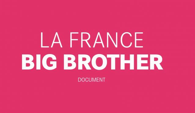 "La France Big Brother" : une enquête explosive sur le premier pouvoir de France France10