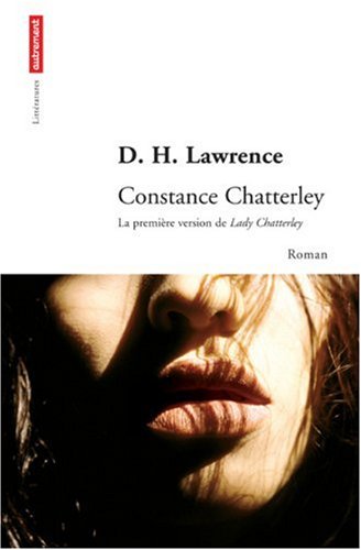 D.H. Lawrence et les 3 versions de Lady Chatterley Consta10
