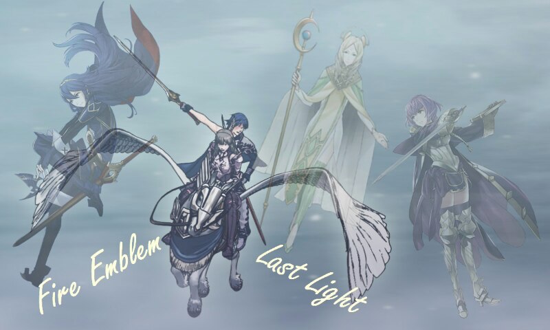 Fire Emblem Last Light