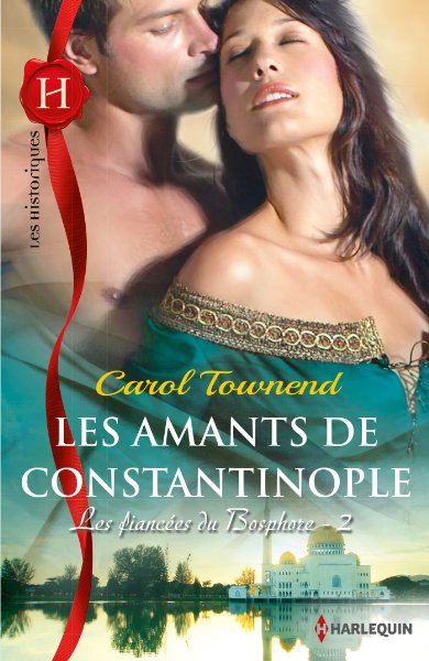 townend - Les fiancées du Bosphore – Tome 2 : Les amants de Constantinople de  Carol Townend 81c3u410