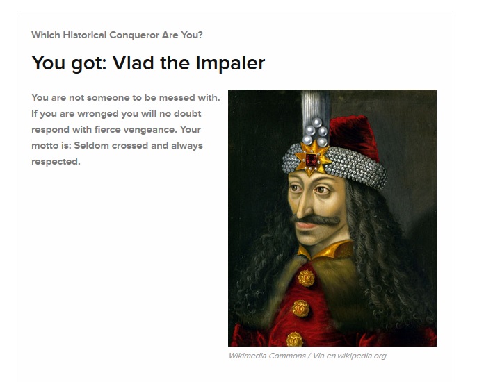 Which Historical Conqueror Are You? Vlad10