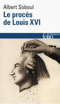 Le procès de Louis XVI, de Albert Soboul Unknow10