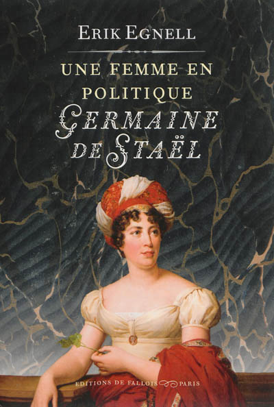 Une femme en politique, Germaine de Staël (E. Egnell) Germai10