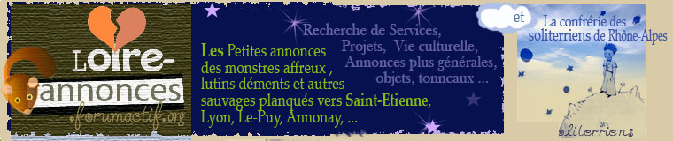 Loire-Annonces.Forumgratuit.org et Les-soliterriens.forumactif.org