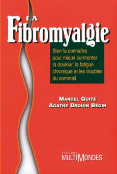 La Fibromyalgie - Bien la connaitre pour mieux surmonter la douleur, la fatigue chronique et les troubles du sommeil Big_fr13