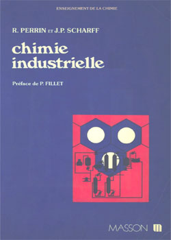 Chimie industrielle - R. Perrin, J.P. Scharff Chimie10