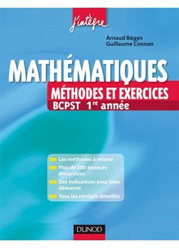 Mathématiques : Méthodes et exercices BCPST - 1e année Mathem10