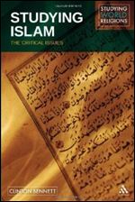 Studying Islam: The Critical Issues - Clinton Bennett Studyi10