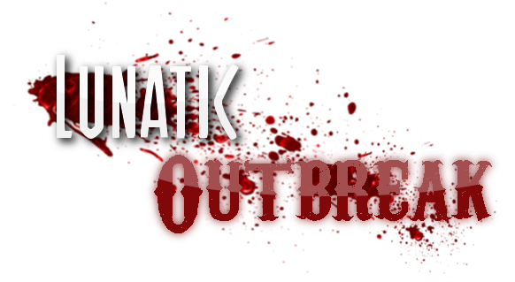 Lunatic Outbreak