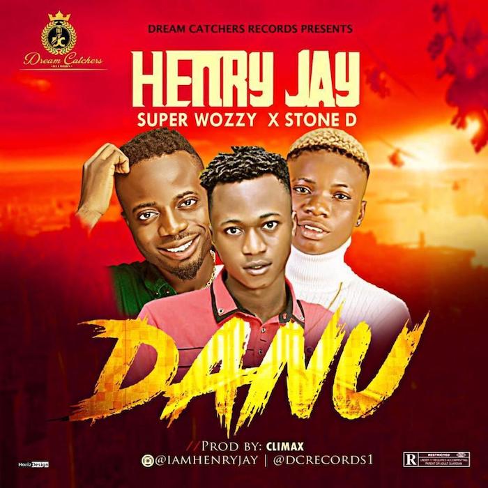 [Music] Henry Jay – "Danu" Ft. Superwozzy x Stone D | Mp3 Photo-12