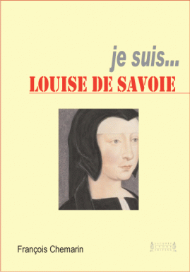 Je suis Louise de Savoie Jesuis10