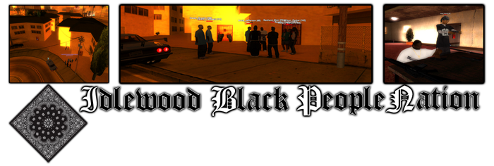 |[ Screens & Vidéos ]| Idlewood Black Peoples Nation Ibpn13