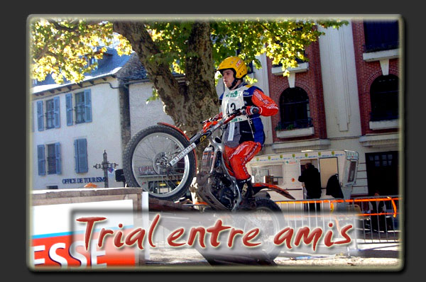 Trial entre amis