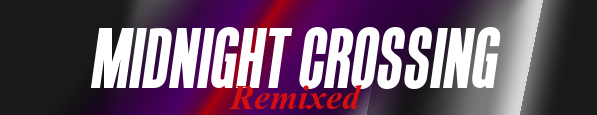 Midnight Crossing Remixed