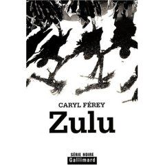 Zulu - Caryl FEREY Zulu10