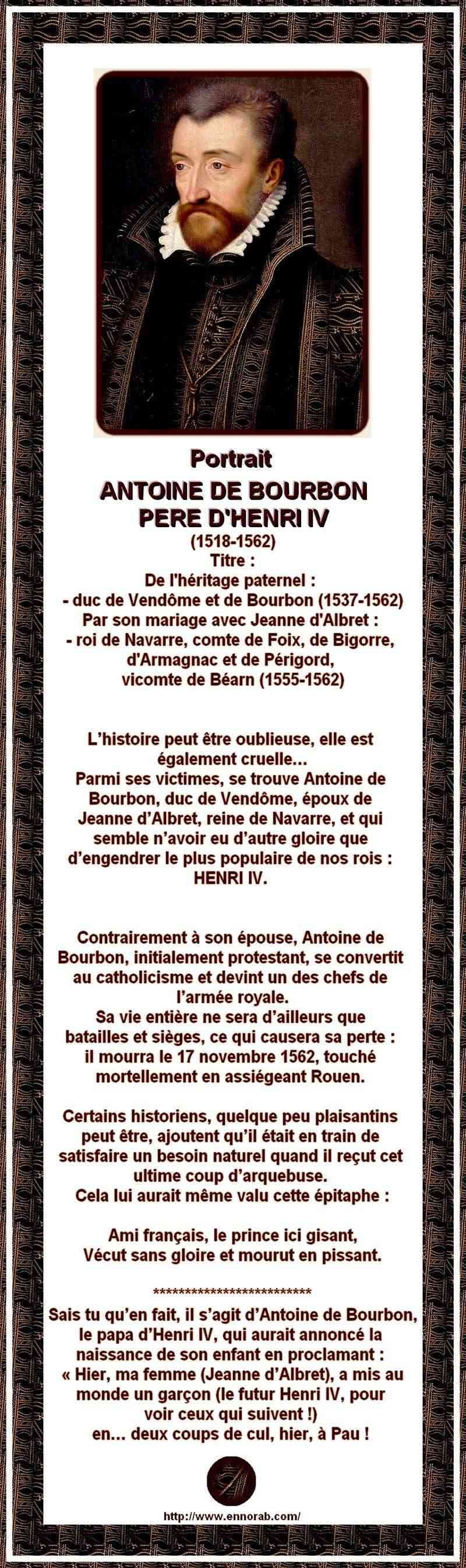 FRANCE - ANTOINE DE BOURBON PERE D'HENRI IV VECUT SANS GLOIRE ET MOURUT EN PISSANT 044x67