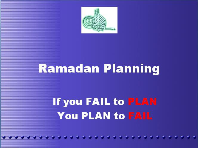 Nine Reasons Why We Must Plan Ramadan Ramada10