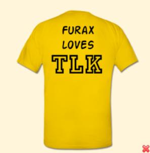 Portez les couleurs de TLK : T shirts - Page 2 Furax_10