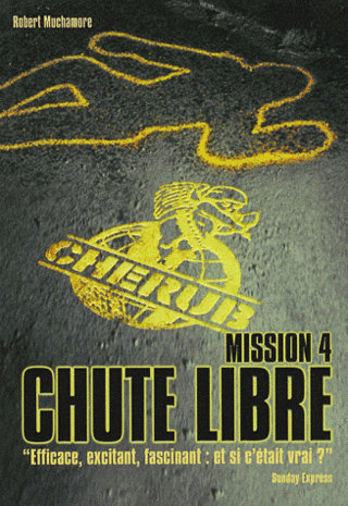 CHERUB (Mission 04) CHUTE LIBRE de Robert Muchamore 97822013