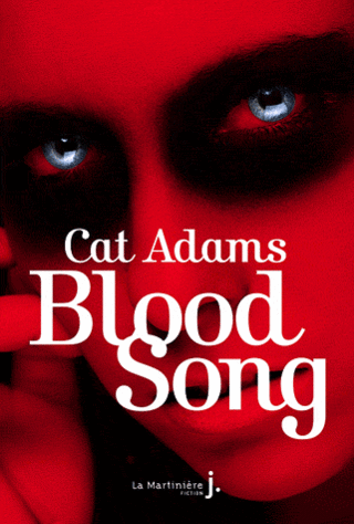 blood - BLOOD SONG (Tome 1) de Cat Adams 97827310