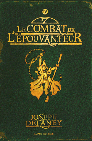 L'ÉPOUVANTEUR (Tome 4) LE COMBAT DE L'ÉPOUVANTEUR de Joseph Delaney 97827416